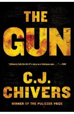 The Gun - C. J. Chivers