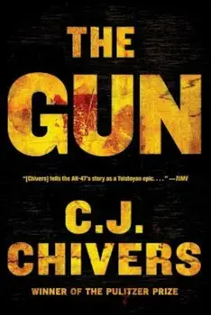The Gun, Paperback/C. J. Chivers