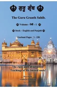 The Guru Granth Sahib (Volume - 1) - Bhag Bhullar