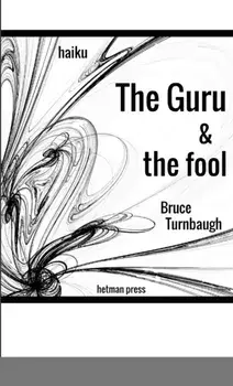 The Guru & the Fool, Paperback/Bruce Turnbaugh