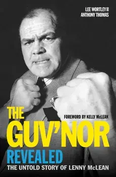 The Guv'nor Revealed. The Untold Story of Lenny McLean, Paperback/Anthony Thomas