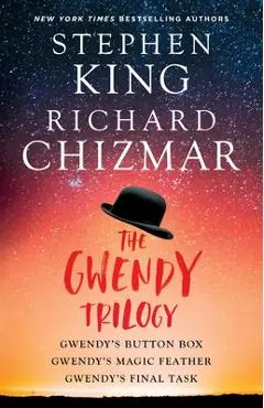 The Gwendy Trilogy (Bind-Up): Gwendy's Button Box, Gwendy's Magic Feather, Gwendy's Final Task - Stephen King