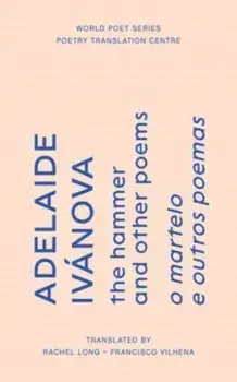 the hammer and other poems, Paperback/Adelaide Ivanova