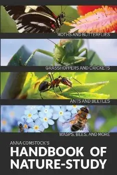 The Handbook Of Nature Study in Color - Insects, Paperback/Anna B. Comstock