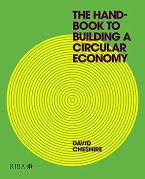The Handbook to Building a Circular Economy. 2 ed, Paperback/Mr David Cheshire