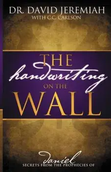 The Handwriting on the Wall, Paperback/David Jeremiah