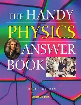 The Handy Physics Answer Book, Hardcover/Charles Liu
