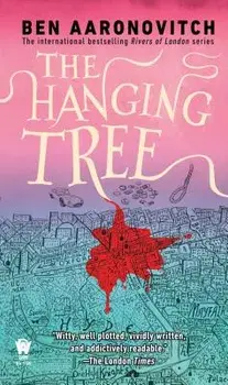 The Hanging Tree/Ben Aaronovitch