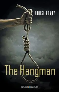 The Hangman - Louise Penny