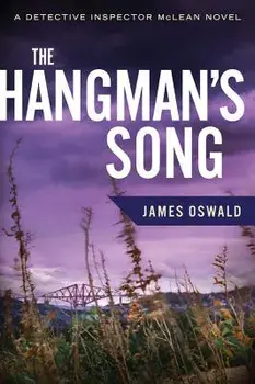 The Hangman's Song, Paperback/James Oswald