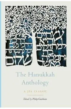 The Hanukkah Anthology - Philip Goodman