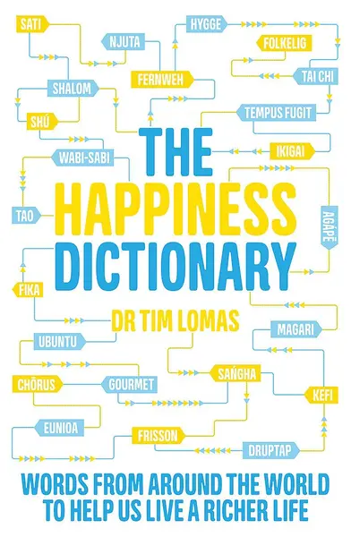 The Happiness Dictionary | Dr Tim Lomas