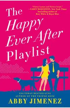 The Happy Ever After Playlist - Abby Jimenez