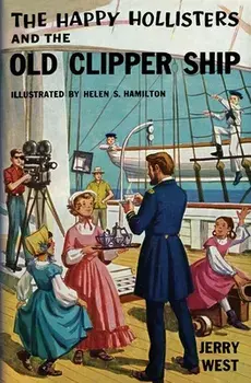 The Happy Hollisters and the Old Clipper Ship, Paperback/Jerry West