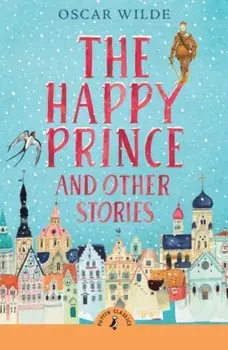 The Happy Prince and Other Stories, Paperback/Oscar Wilde