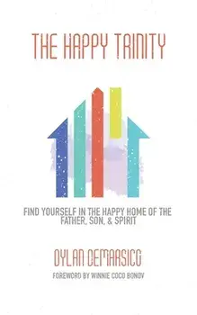 The Happy Trinity, Paperback/Dylan Demarsico