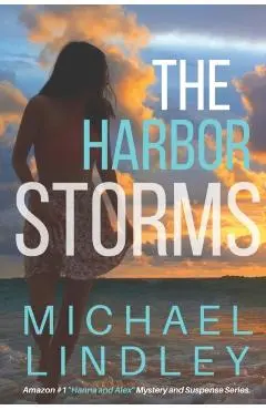 The Harbor Storms - Michael Lindley