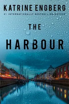 The Harbour. the gripping and twisty new crime thriller from the international bestseller for 2022, Paperback/Katrine Engberg