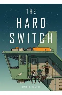 The Hard Switch - Owen D. Pomery
