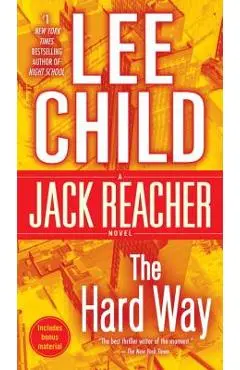 The Hard Way: A Jack Reacher Novel - Lee Child