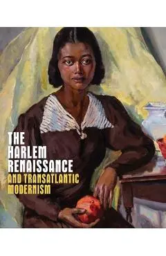 The Harlem Renaissance and Transatlantic Modernism - Denise Murrell