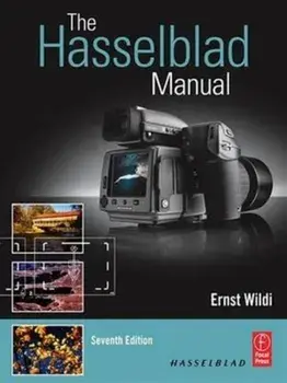 The Hasselblad Manual. A Comprehensive Guide to the System, 7 New edition, Paperback/***