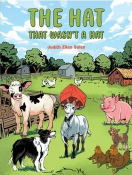 The Hat That Wasn’t a Hat, Paperback/Judith Ellen Sales