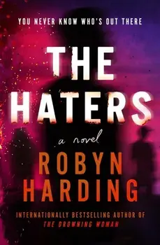 The Haters, Paperback/Robyn Harding