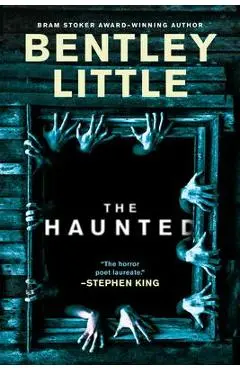The Haunted - Bentley Little