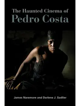 The Haunted Cinema of Pedro Costa, Paperback/Darlene J. Sadlier
