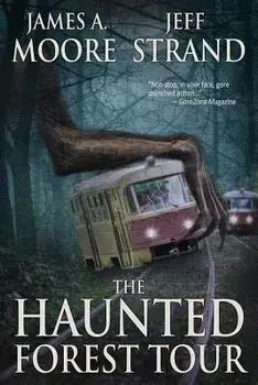 The Haunted Forest Tour, Paperback/Jeff Strand