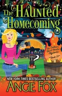 The Haunted Homecoming - Angie Fox