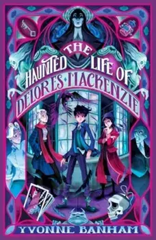 The Haunted Life of Delores Mackenzie, Paperback/Yvonne Banham