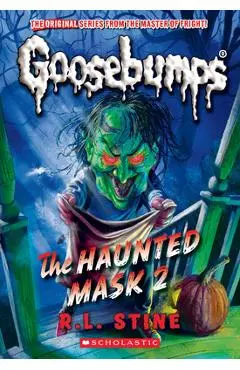 The Haunted Mask II (Classic Goosebumps #34) - R. L. Stine