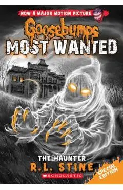 The Haunter (Goosebumps Most Wanted Special Edition #4) - R. L. Stine