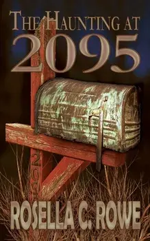 The Haunting at 2095, Paperback/Rosella C. Rowe