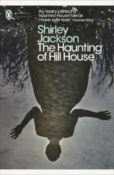 The Haunting of Hill House/Shirley Jackson