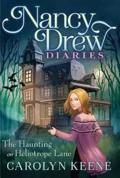 The Haunting on Heliotrope Lane, Paperback/Carolyn Keene