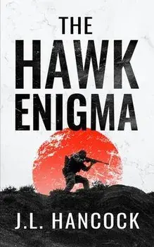 The Hawk Enigma, Paperback/J. L. Hancock