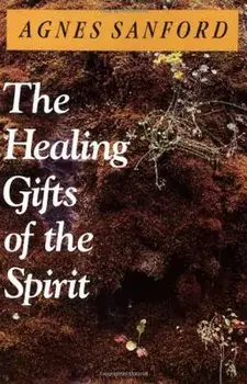 The Healing Gifts of the Spirit, Paperback/Agnes Mary White Sanford
