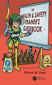 The Health and Safety Trainer's Guidebook, Paperback/Simon Watson Pain
