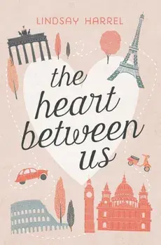 The Heart Between Us: Two Sisters, One Heart Transplant, and a Bucket List, Paperback/Lindsay Harrel