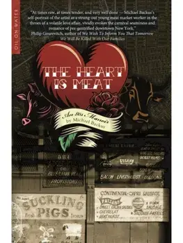 The Heart is Meat. An 80s Memoir, Paperback/Michael Backus