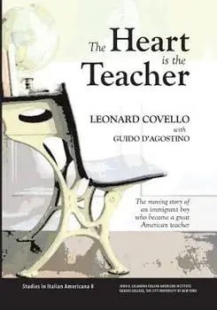 The Heart Is the Teacher, Paperback/Leonard Covello