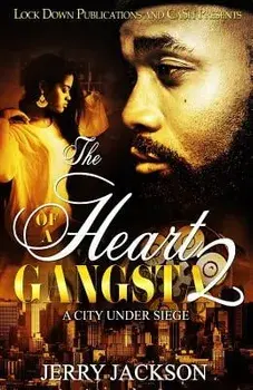 The Heart of a Gangsta 2: A City Under Seige, Paperback/Jerry Jackson