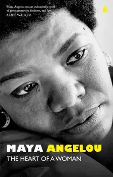 The Heart Of A Woman, Paperback/Dr Maya Angelou