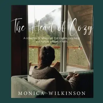 The Heart of Cozy, Paperback/Monica Wilkinson