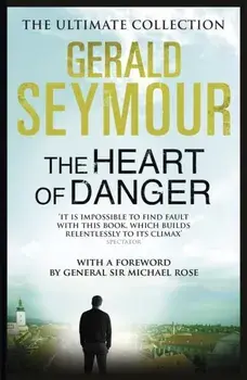 The Heart of Danger, Paperback/Gerald Seymour
