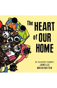 The Heart of Our Home - Janelle Washington