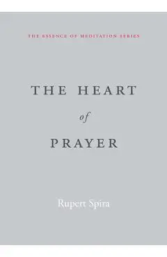 The Heart of Prayer - Rupert Spira